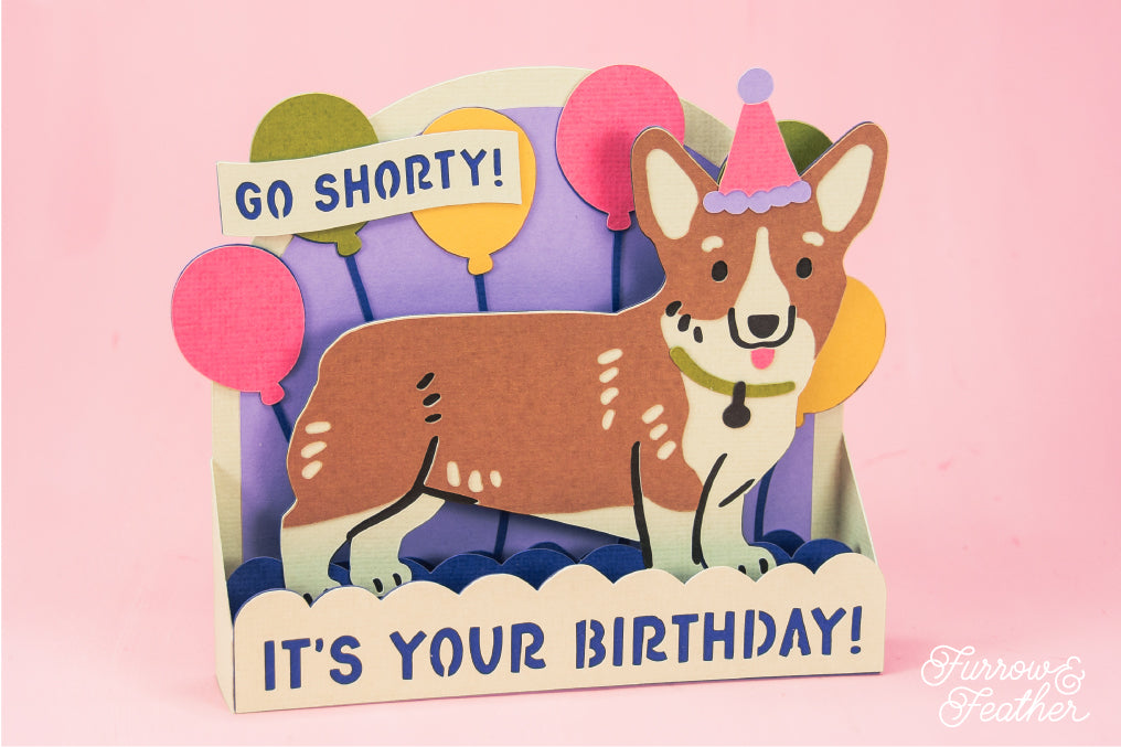 Go Shorty, It's Your Birthday - Corgi Card - Dog Birthday Card SVG