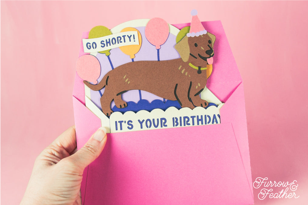 Go Shorty, It's Your Birthday - Dachshund Card - Dog Birthday Card SVG