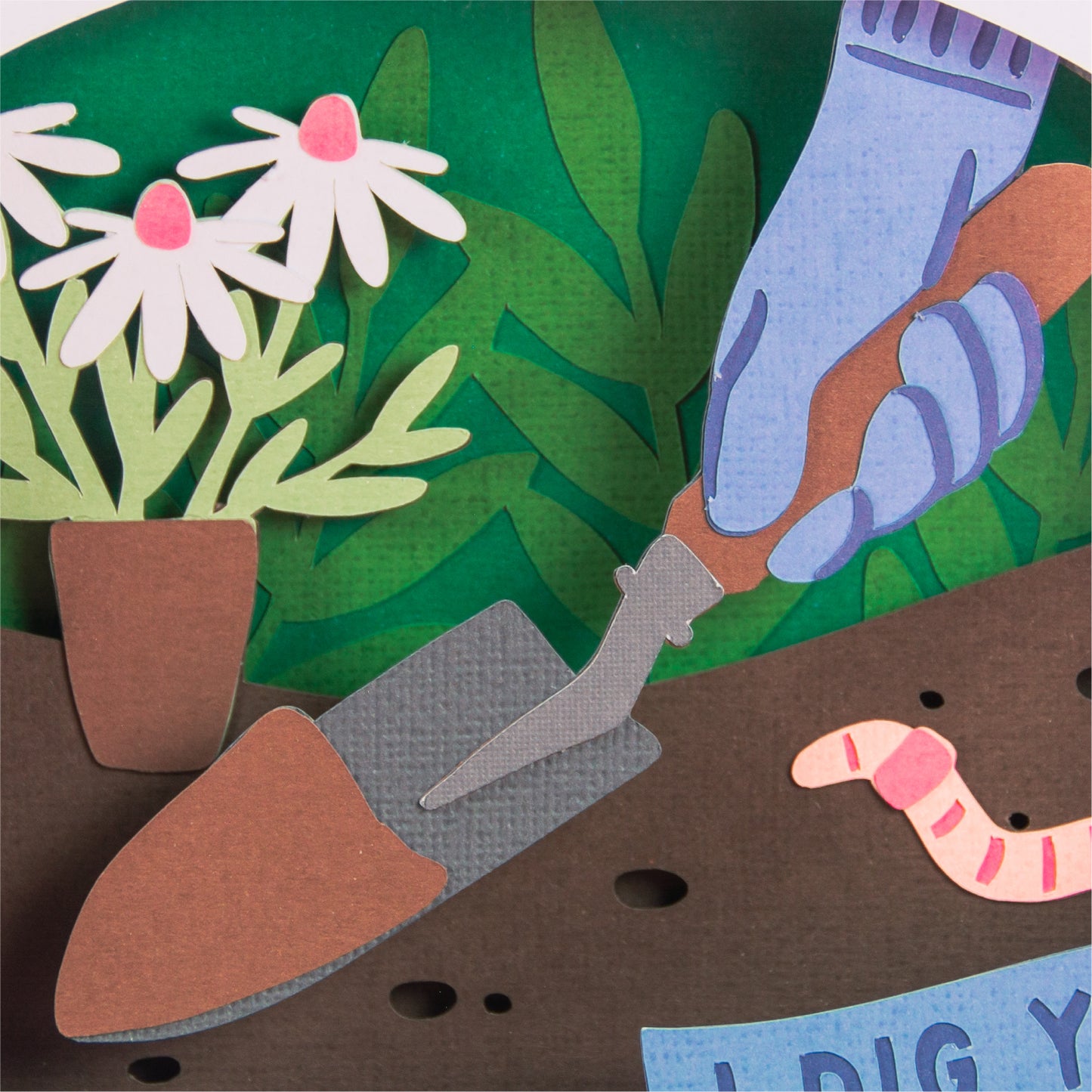 I Dig You! Card - 3D Any Occasion Card SVG