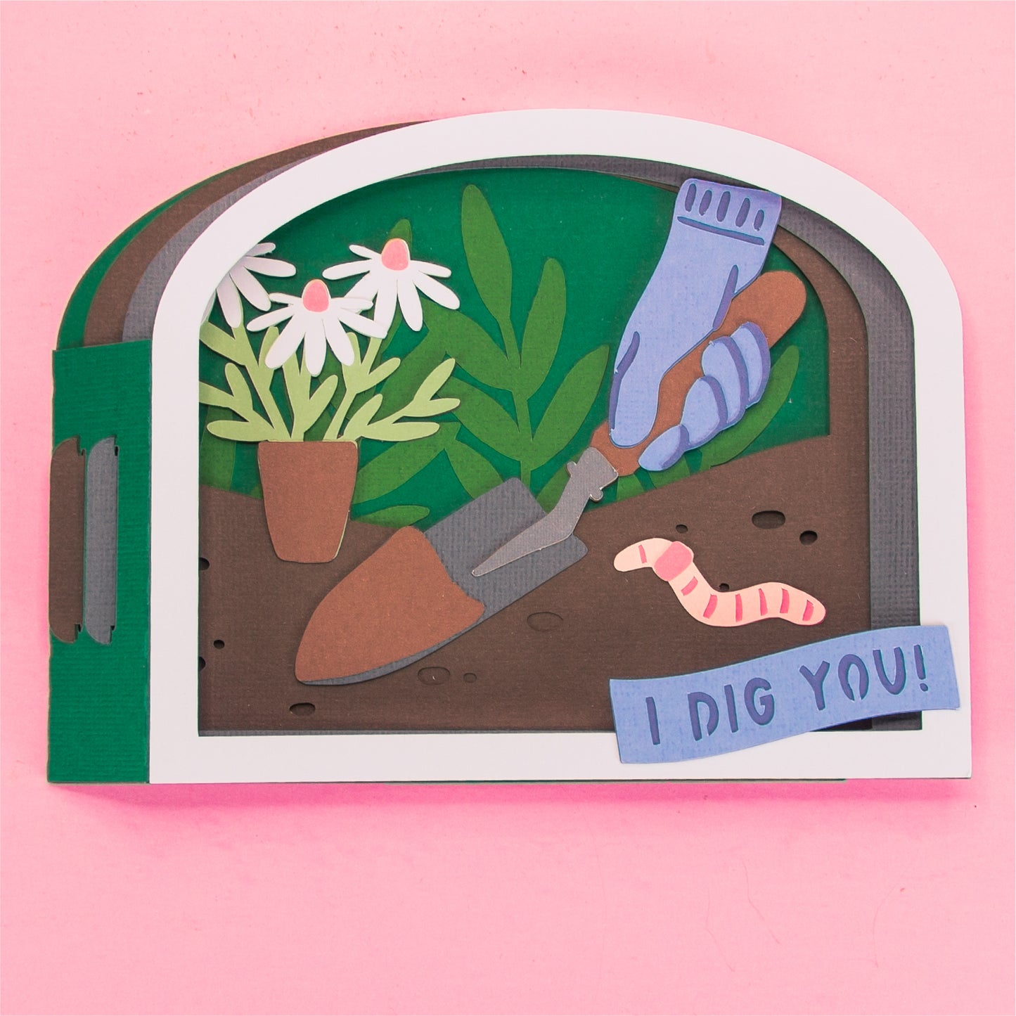 I Dig You! Card - 3D Any Occasion Card SVG